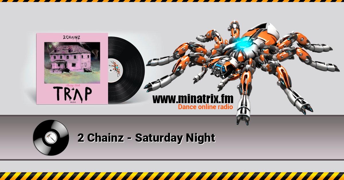 2 Chainz - Saturday Night 2 Chainz - Saturday Night Listen online and download MP3