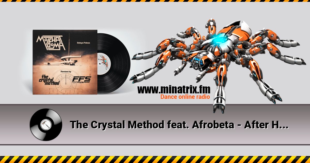 The Crystal Method feat. Afrobeta - After Hours Listen online and download MP3