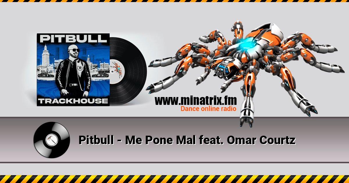 Pitbull - Me Pone Mal feat. Omar Courtz Pitbull - Me Pone Mal feat. Omar Courtz Listen online and download MP3