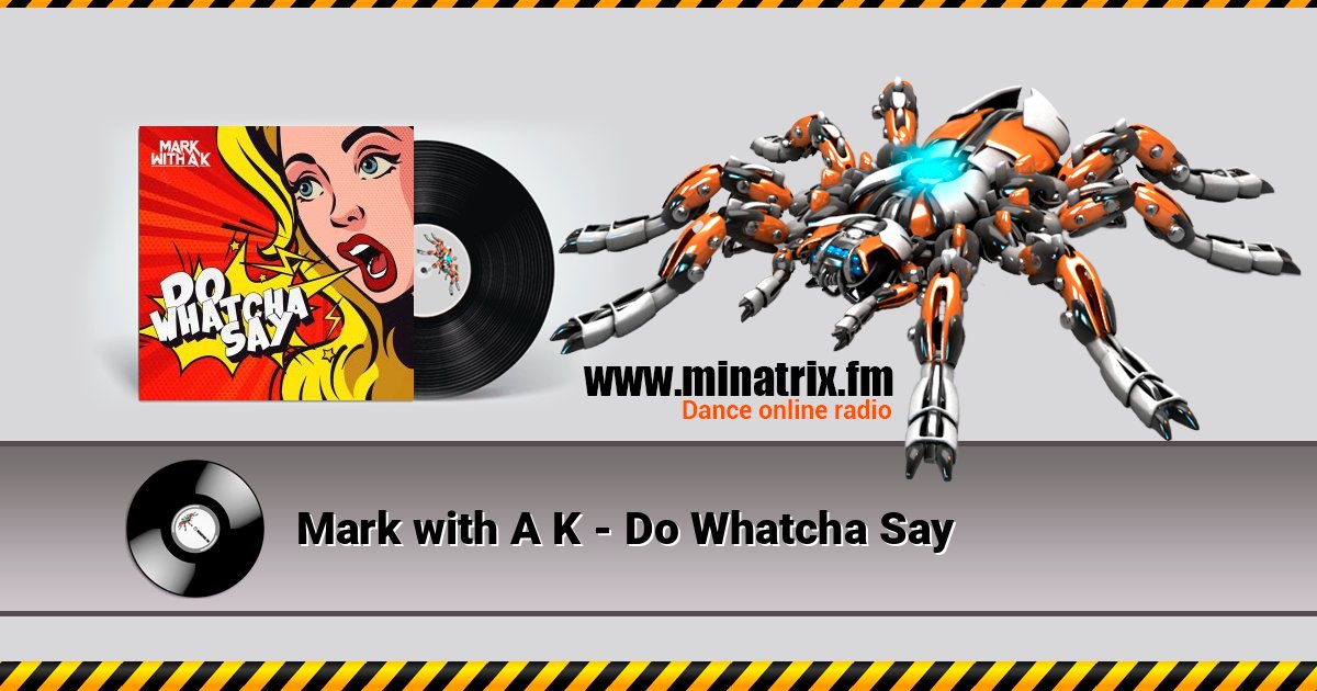 Mark with A K - Do Whatcha Say Listen online and download MP3