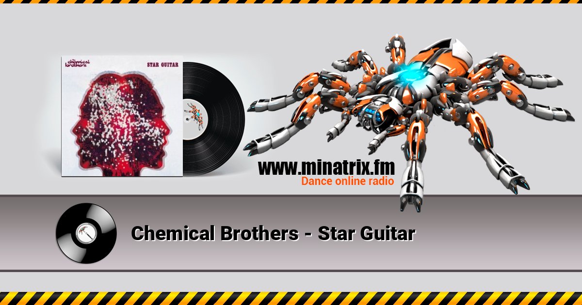 Chemical Brothers - Star Guitar Listen online and download MP3