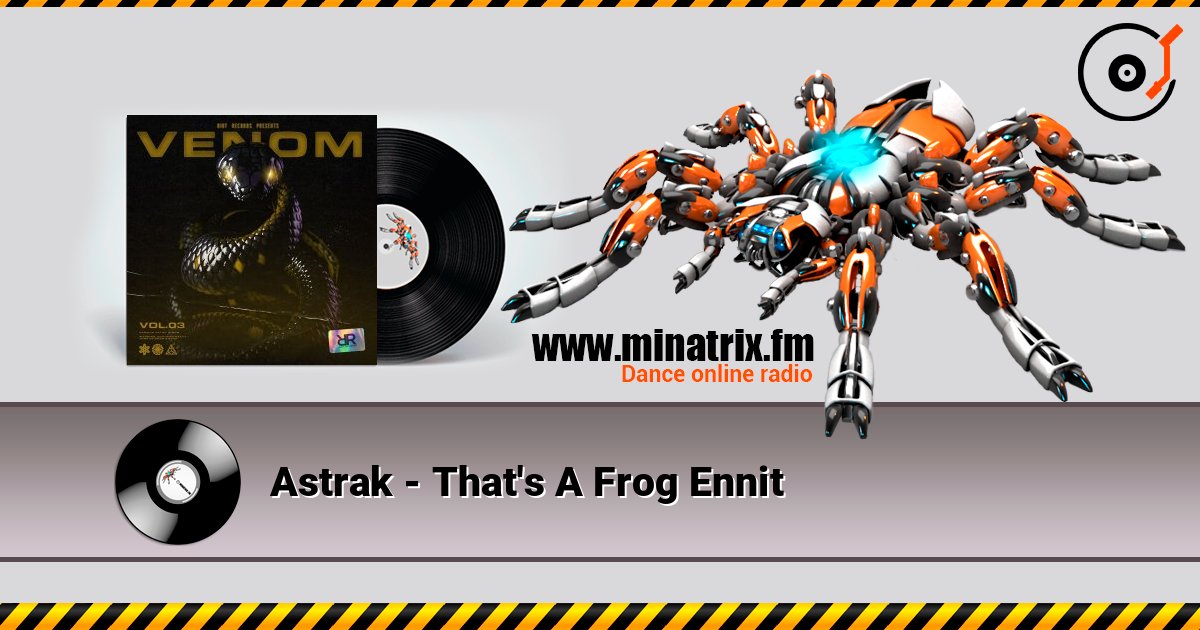Astrak - That's A Frog Ennit Listen online and download MP3