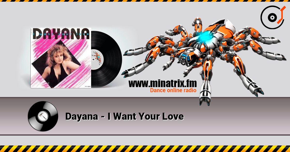 Dayana - I Want Your Love Listen online and download MP3