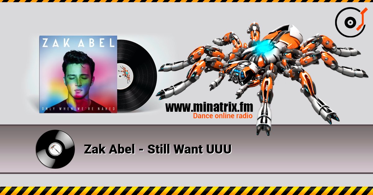 Zak Abel - Still Want UUU Listen online and download MP3