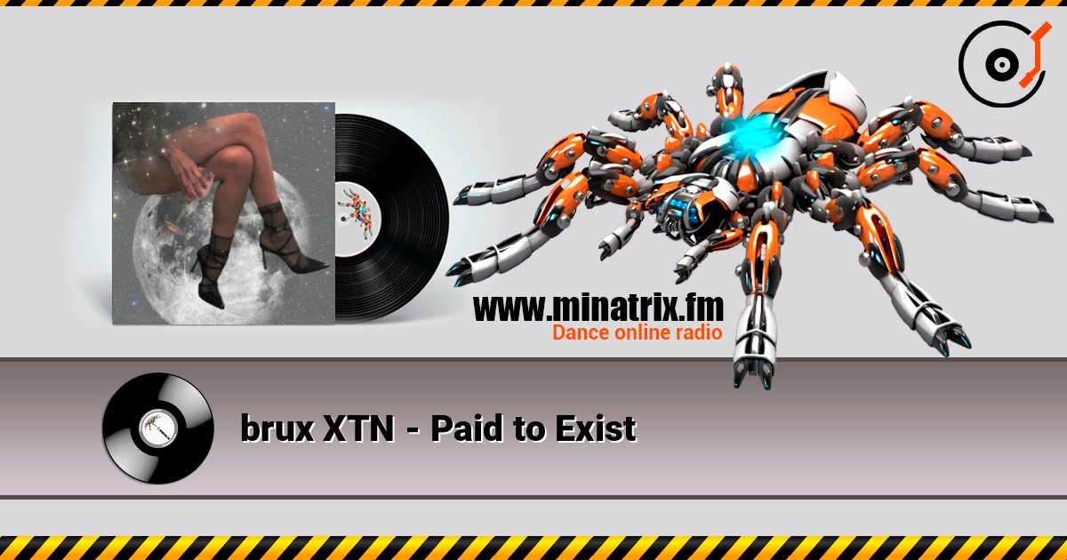 brux XTN - Paid to Exist Listen online and download MP3