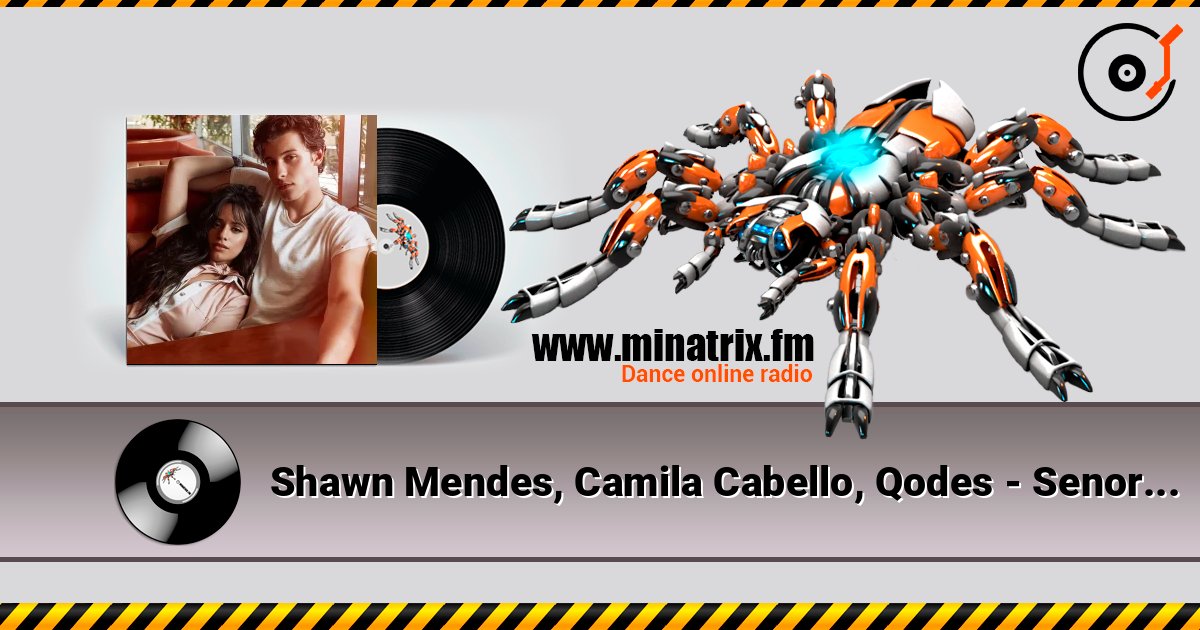 Shawn Mendes, Camila Cabello, Qodes - Senorita Shawn Mendes, Camila Cabello, Qodes - Senorita Listen online and download MP3