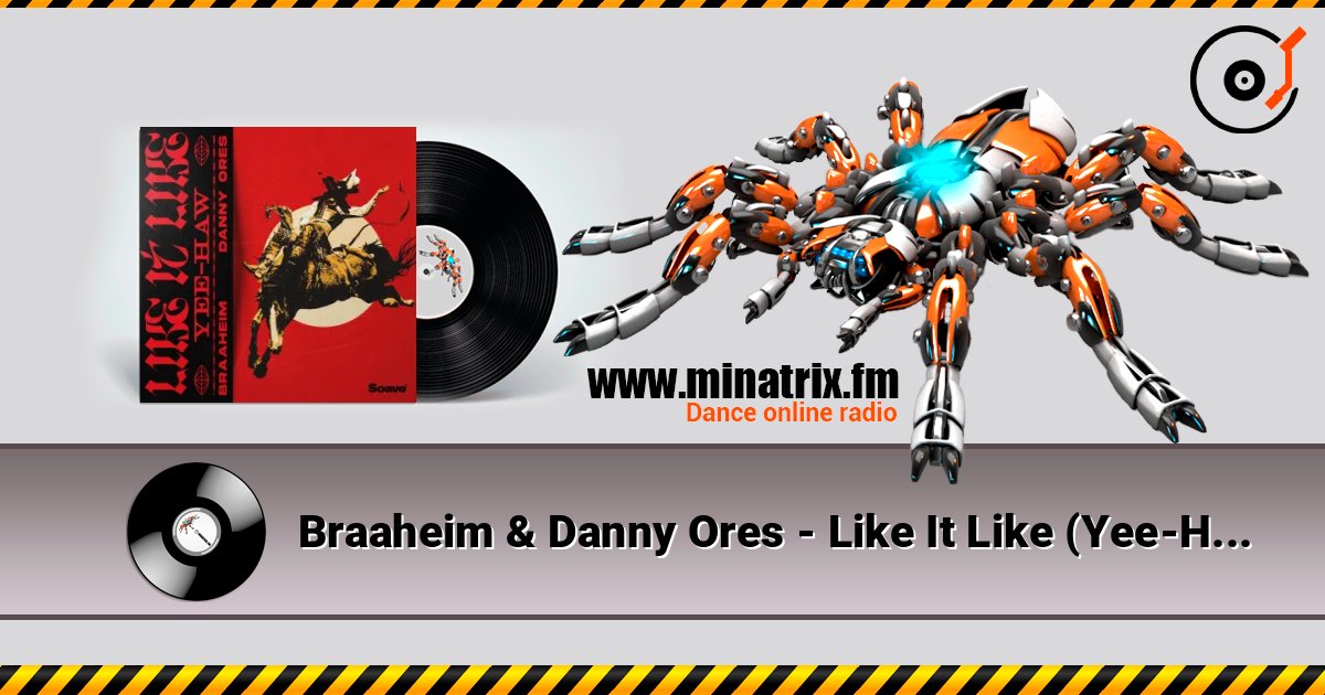 Braaheim & Danny Ores - Like It Like (Yee-Haw) Listen online and download MP3