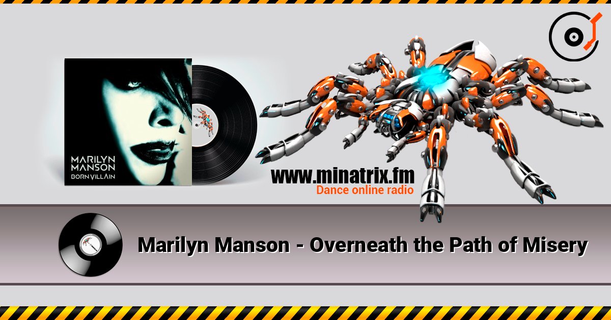 Marilyn Manson - Overneath the Path of Misery Marilyn Manson - Overneath the Path of Misery Listen online and download MP3