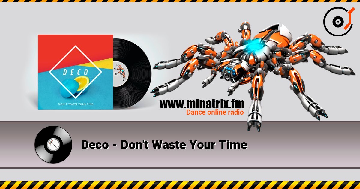 Deco - Don't Waste Your Time Listen online and download MP3