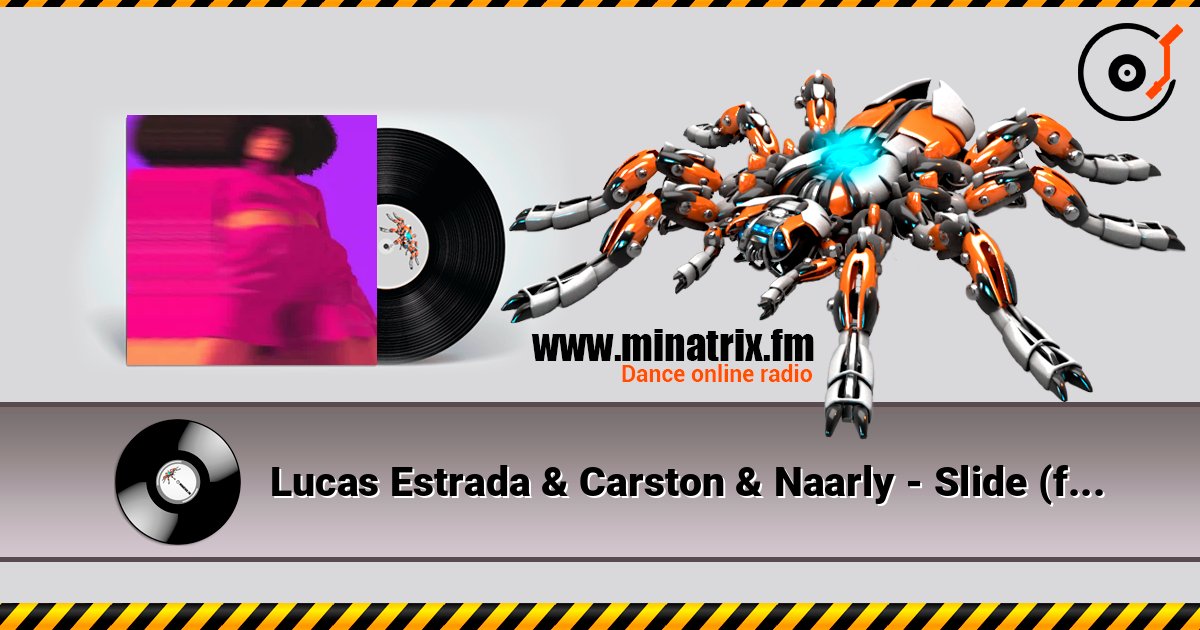 Lucas Estrada & Carston & Naarly - Slide (feat. Majeeed) Listen online and download MP3