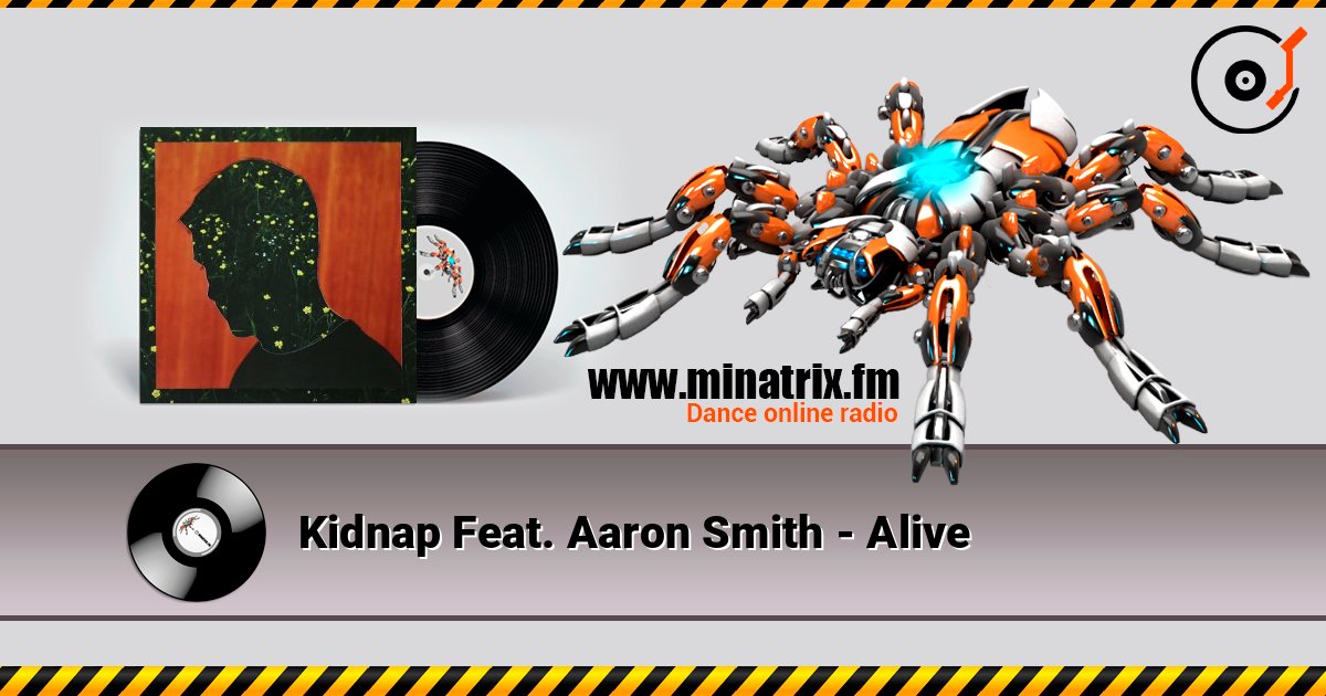 Kidnap Feat. Aaron Smith - Alive Слухати онлайн та завантажити MP3