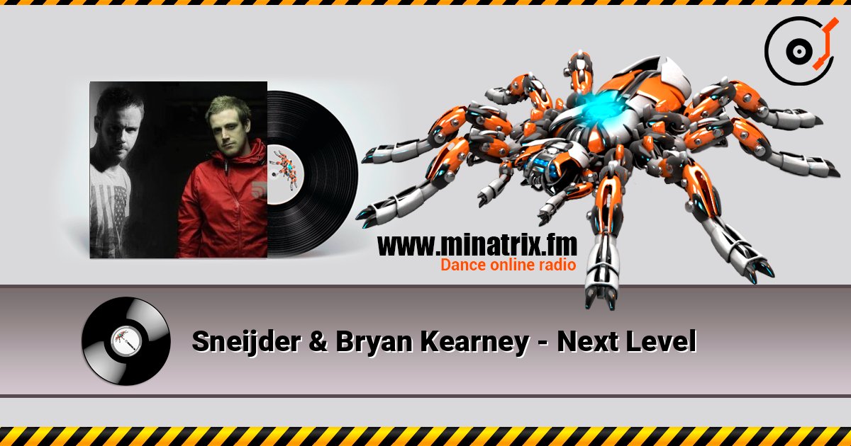 Sneijder & Bryan Kearney - Next Level Sneijder & Bryan Kearney - Next Level Listen online and download MP3