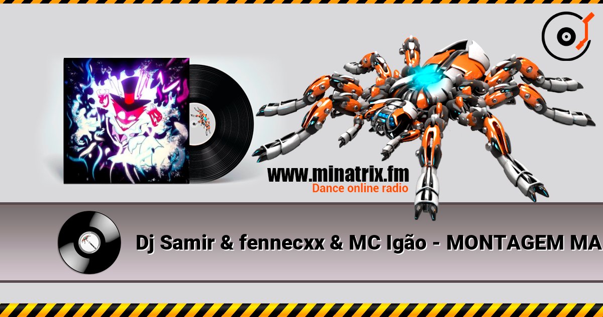 Dj Samir & fennecxx & MC Igão - MONTAGEM MALÍCIA Dj Samir & fennecxx & MC Igão - MONTAGEM MALÍCIA Listen online and download MP3