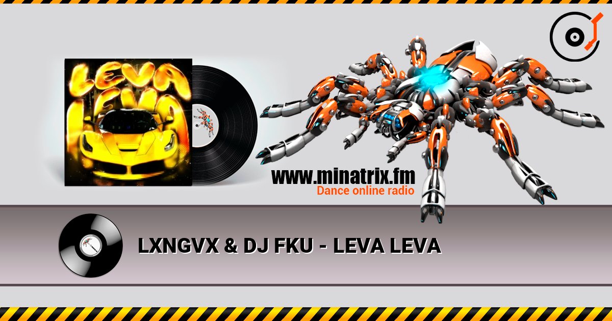 LXNGVX & DJ FKU - LEVA LEVA LXNGVX & DJ FKU - LEVA LEVA Listen online and download MP3