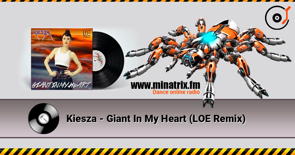 Kiesza - Giant In My Heart (LOE Remix) Listen online and download MP3