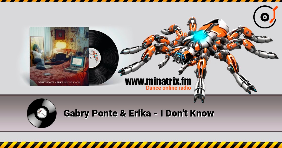 Gabry Ponte & Erika - I Don't Know Listen online and download MP3