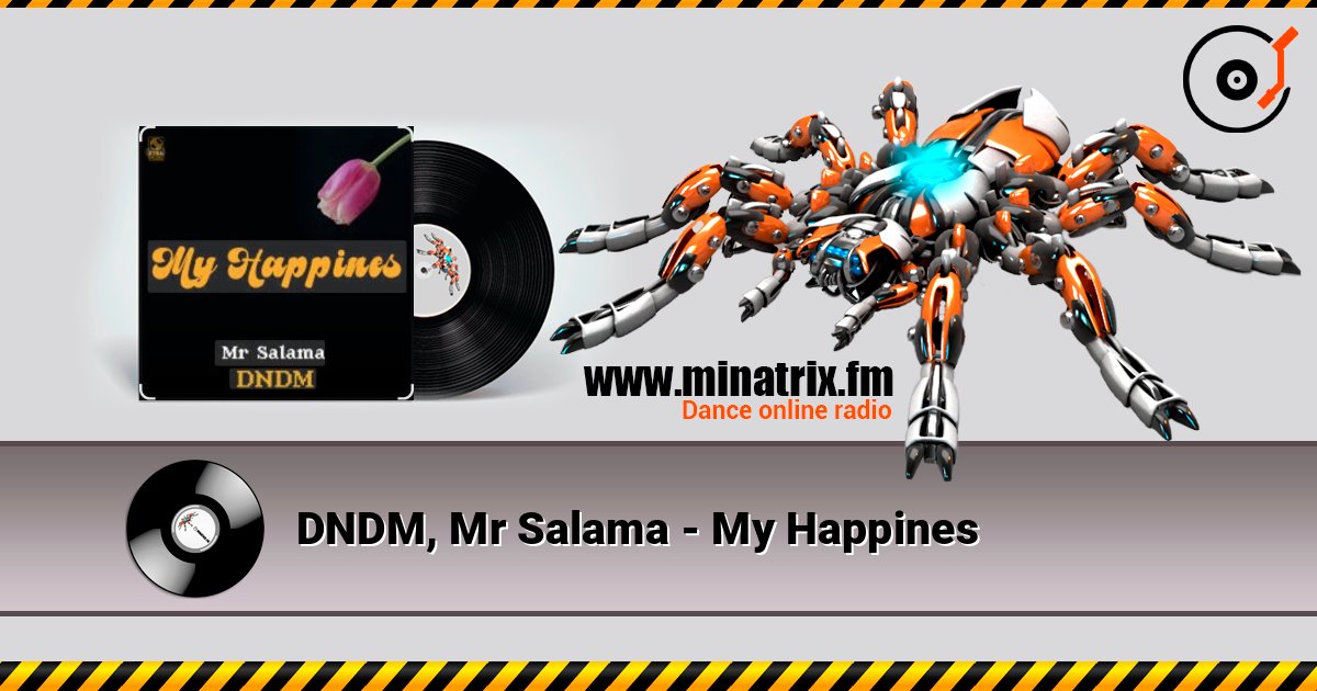 DNDM, Mr Salama - My Happines Listen online and download MP3