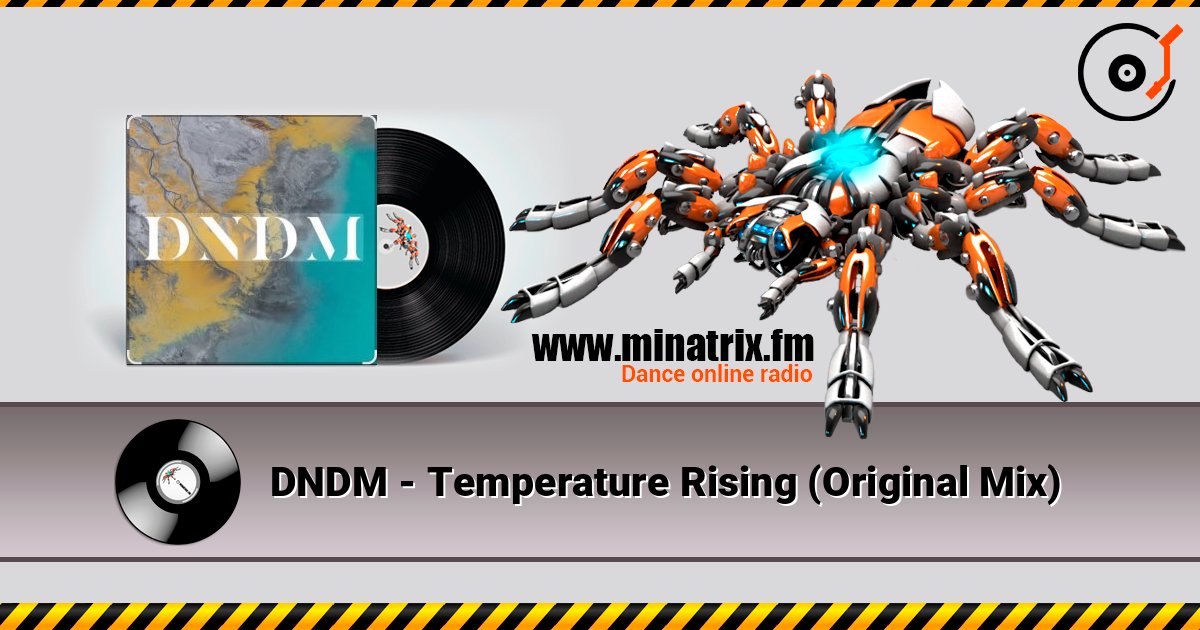 DNDM - Temperature Rising (Original Mix) Listen online and download MP3