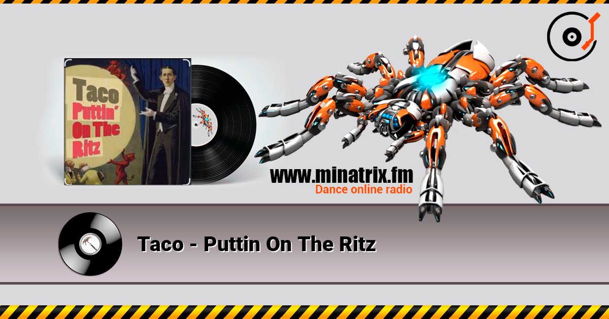 Taco - Puttin On The Ritz Taco - Puttin On The Ritz Listen online and download MP3