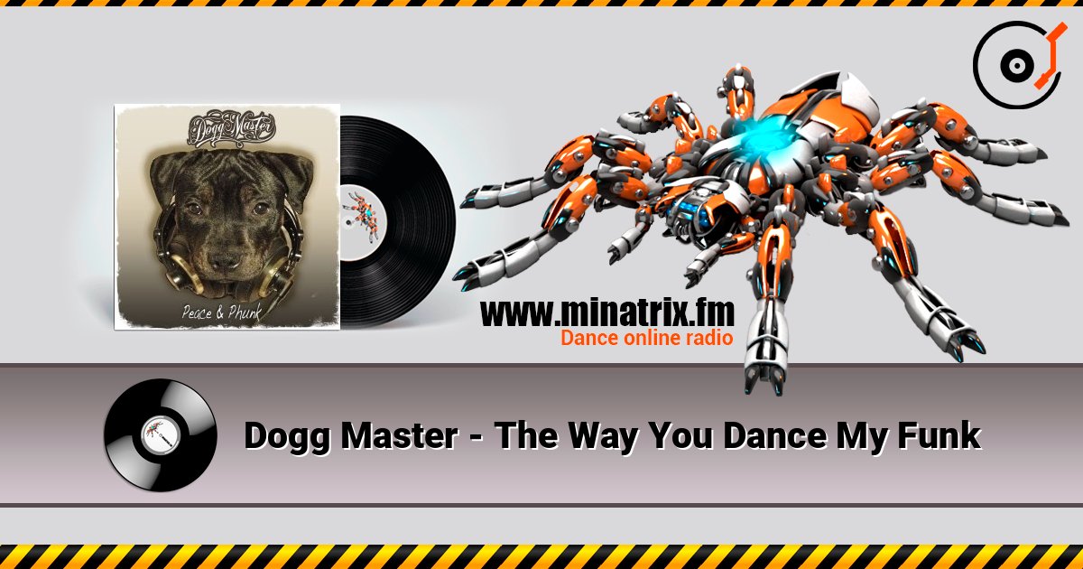 Dogg Master - The Way You Dance My Funk Слухати онлайн та завантажити MP3