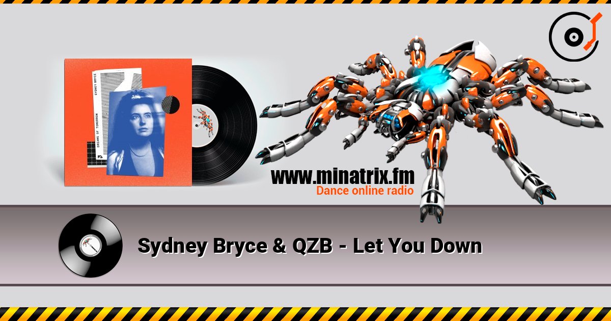 Sydney Bryce & QZB - Let You Down Sydney Bryce & QZB - Let You Down Listen online and download MP3