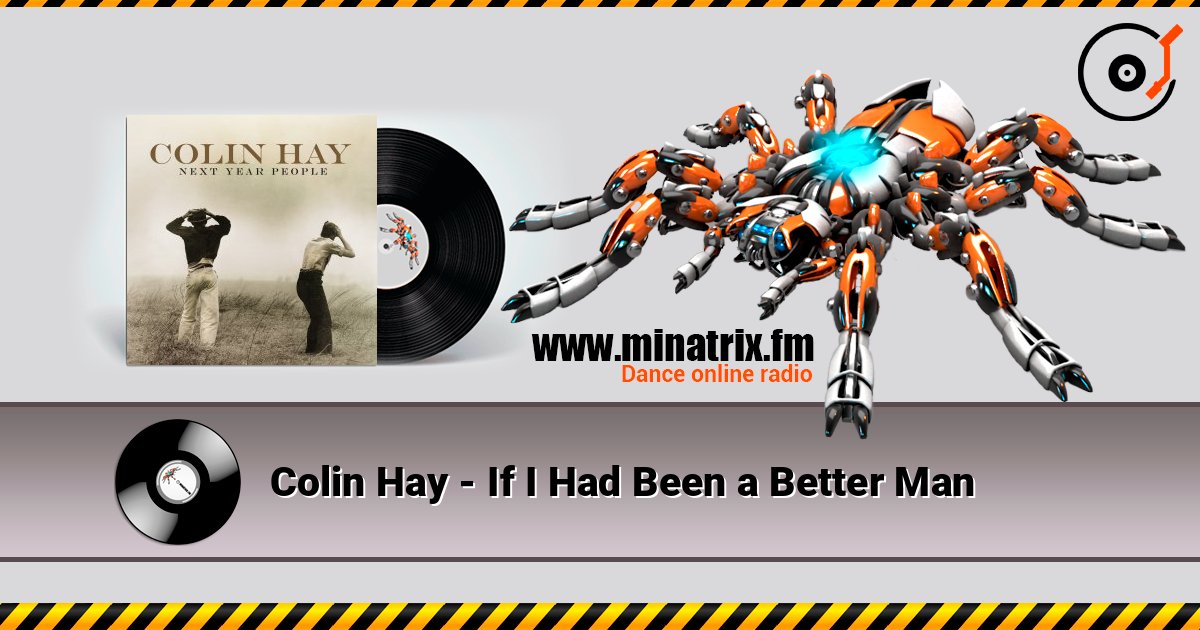 Colin Hay - If I Had Been a Better Man Listen online and download MP3