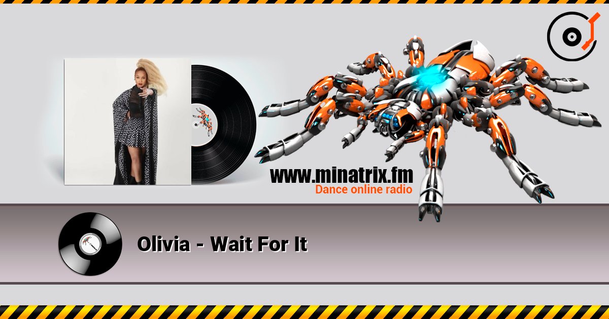 Olivia - Wait For It Слухати онлайн та завантажити MP3