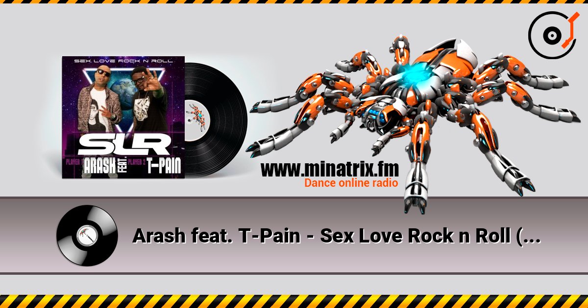 Arash feat. T-Pain - Sex Love Rock n Roll (SLR) (Radio Edit) Arash feat. T-Pain - Sex Love Rock n Roll (SLR) (Radio Edit) Listen online and download MP3