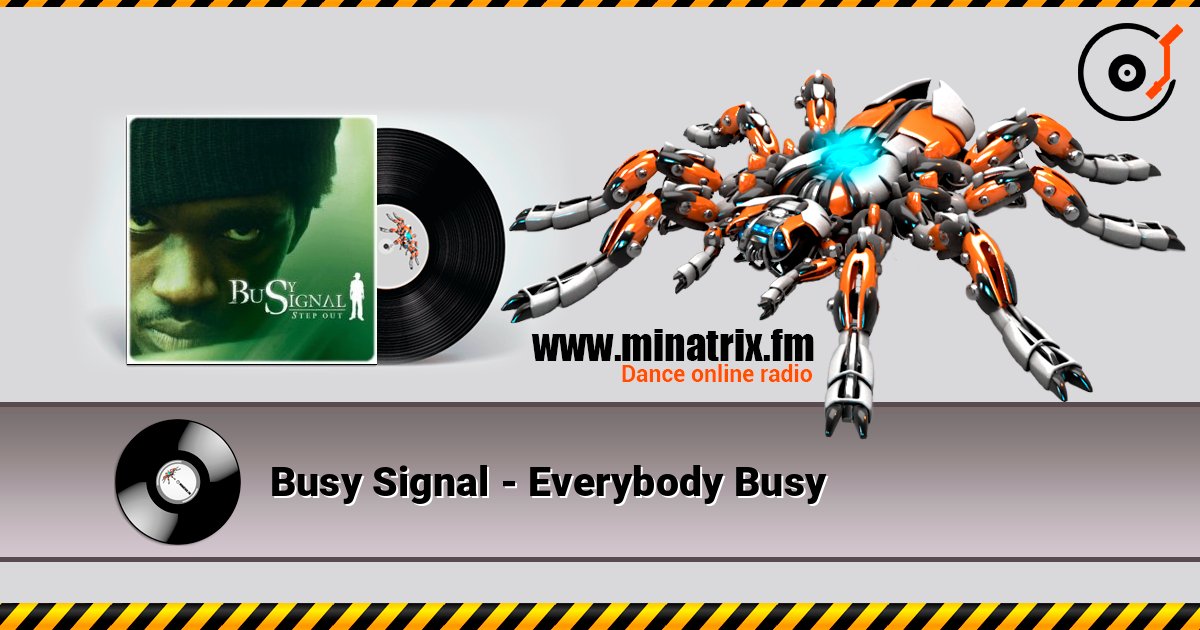 Busy Signal - Everybody Busy Слухати онлайн та завантажити MP3
