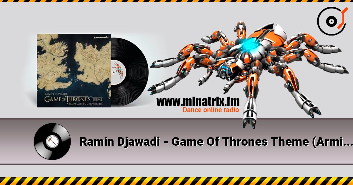 Ramin Djawadi - Game Of Thrones Theme (Armin van Buuren Remix) Ramin Djawadi - Game Of Thrones Theme (Armin van Buuren Remix) Listen online and download MP3