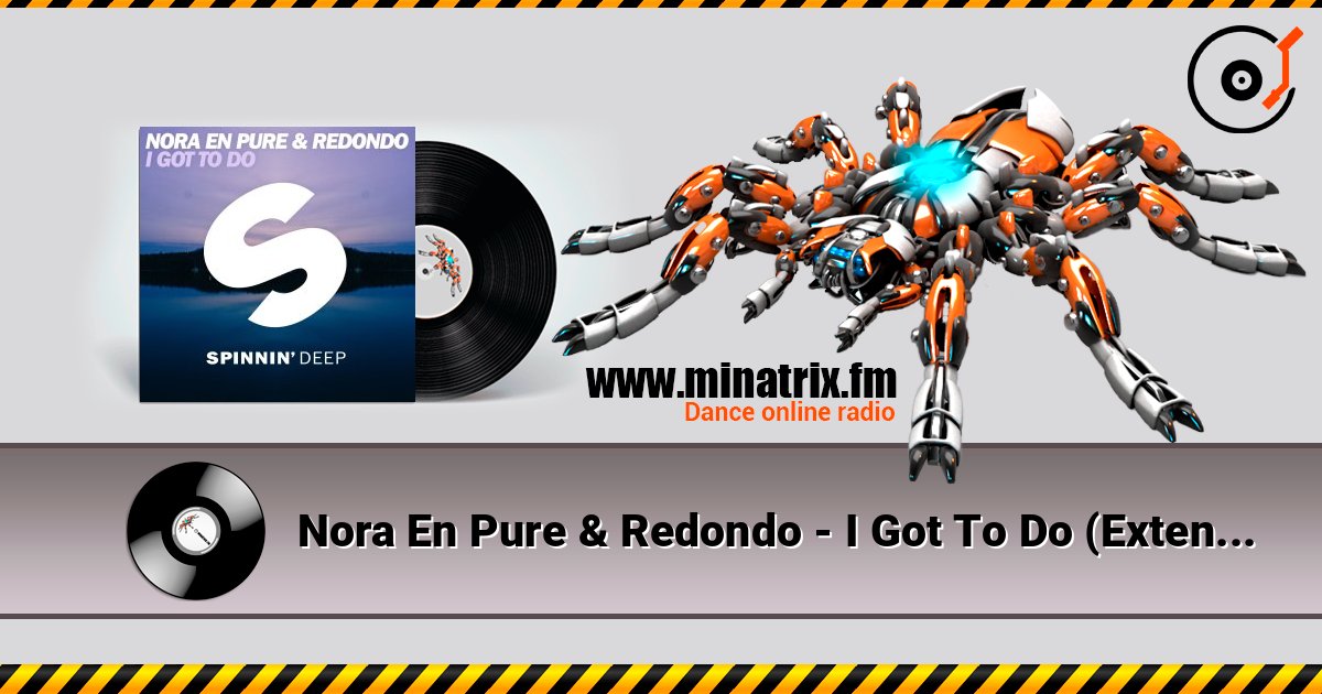Nora En Pure & Redondo - I Got To Do (Extended Mix) Nora En Pure & Redondo - I Got To Do (Extended Mix) Listen online and download MP3