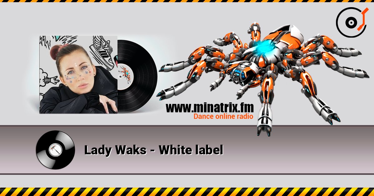 Lady Waks - White label Lady Waks - White label Listen online and download MP3