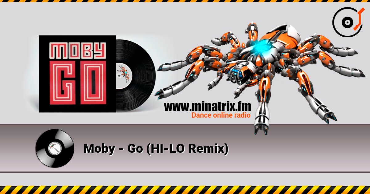Moby - Go (HI-LO Remix) Moby - Go (HI-LO Remix) Listen online and download MP3