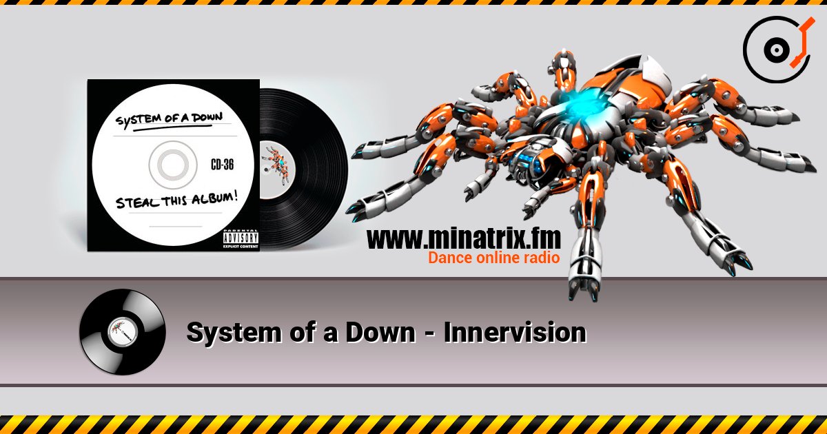 System of a Down - Innervision System of a Down - Innervision Listen online and download MP3