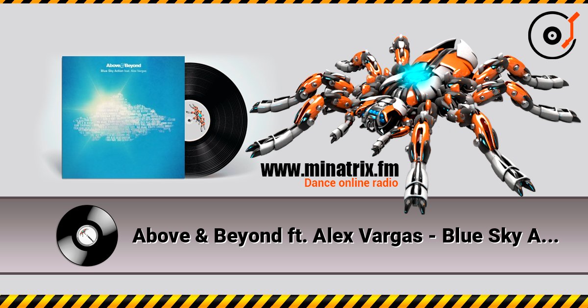 Above & Beyond ft. Alex Vargas - Blue Sky Action (Above Beyond Club Mix) Above & Beyond ft. Alex Vargas - Blue Sky Action (Above Beyond Club Mix) Listen online and download MP3