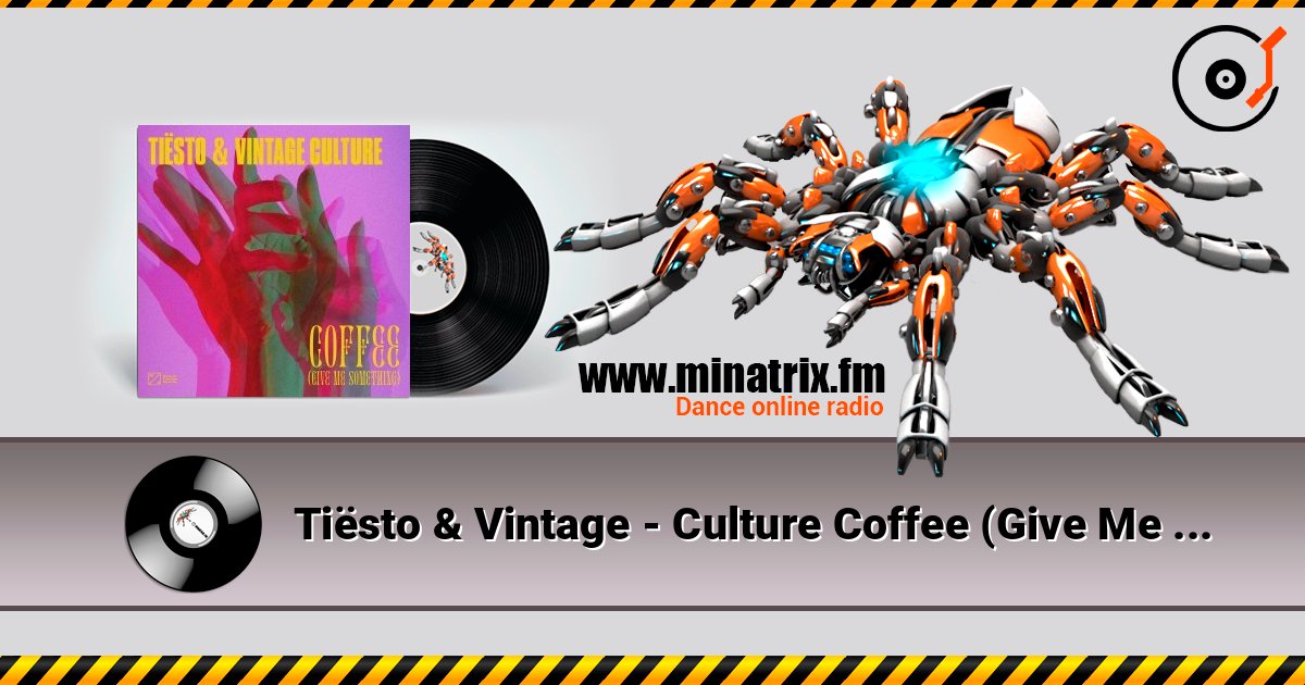 Tiësto & Vintage - Culture Coffee (Give Me Something) Слухати онлайн та завантажити MP3