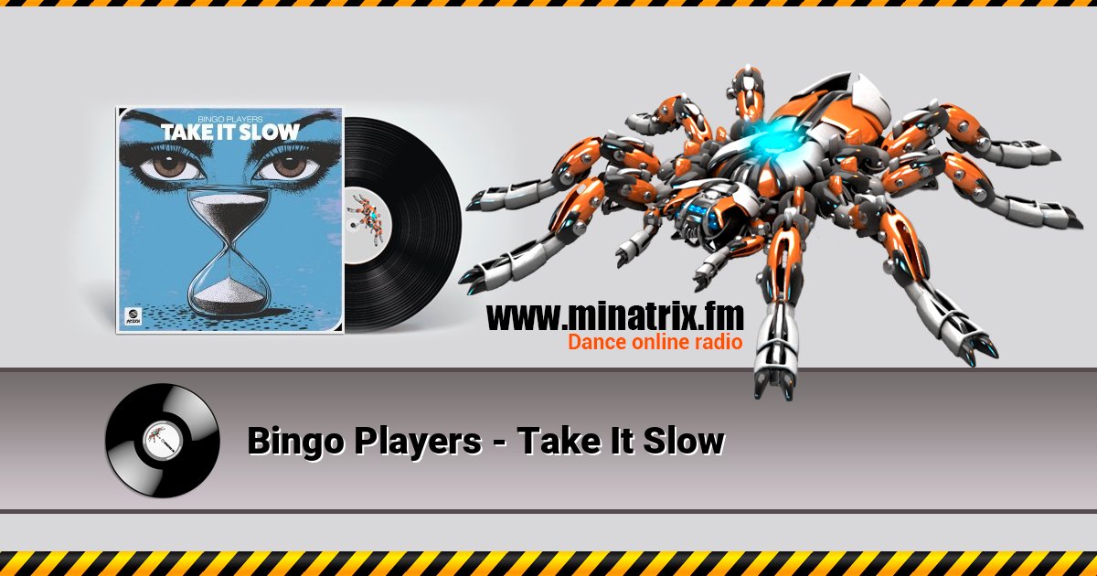 Bingo Players - Take It Slow Listen online and download MP3