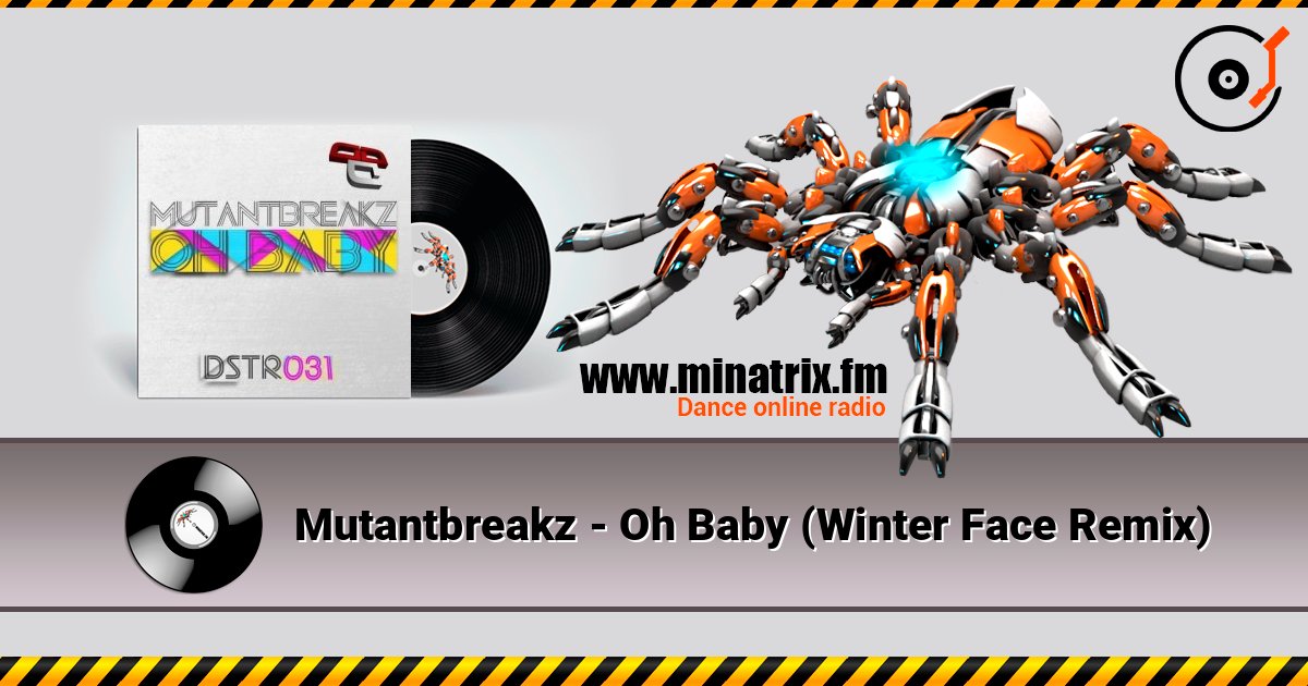 Mutantbreakz - Oh Baby (Winter Face Remix) Mutantbreakz - Oh Baby (Winter Face Remix) Listen online and download MP3