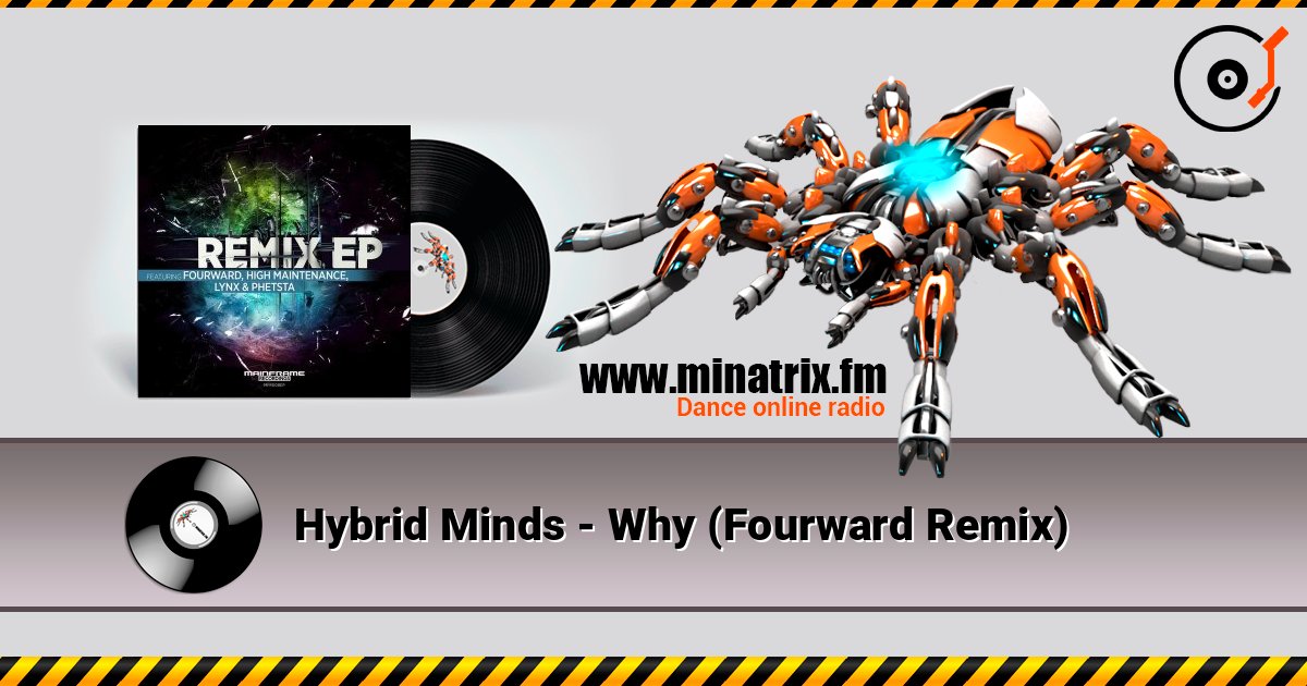 Hybrid Minds - Why (Fourward Remix) Слухати онлайн та завантажити MP3