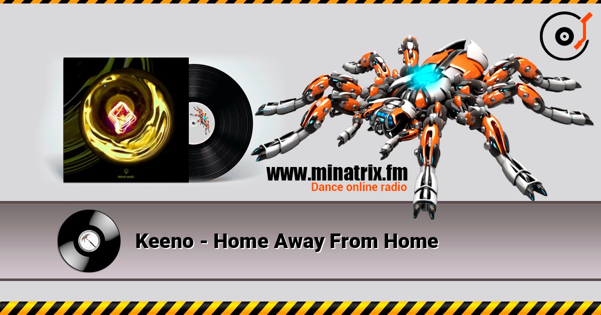 Keeno - Home Away From Home Listen online and download MP3