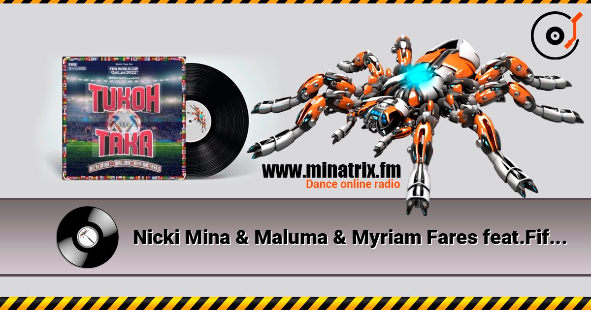 Nicki Mina & Maluma & Myriam Fares feat.Fifa Sound - Tukoh Taka (Official FIFA) Listen online and download MP3