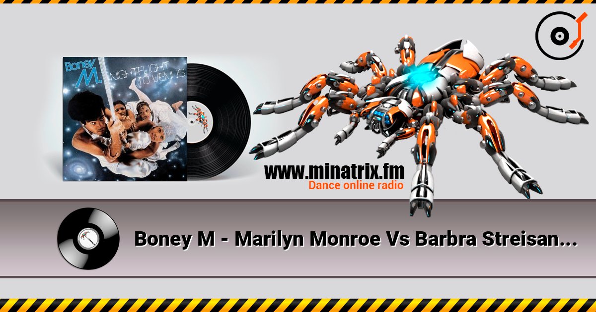 Boney M - Marilyn Monroe Vs Barbra Streisand (Radio Mix) Boney M - Marilyn Monroe Vs Barbra Streisand (Radio Mix) Listen online and download MP3