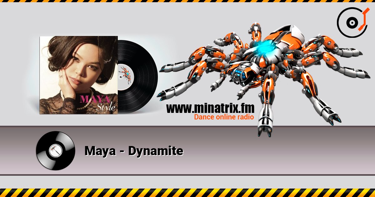 Maya - Dynamite Слухати онлайн та завантажити MP3