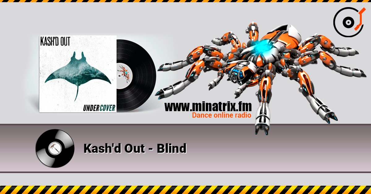 Kash'd Out - Blind Слухати онлайн та завантажити MP3
