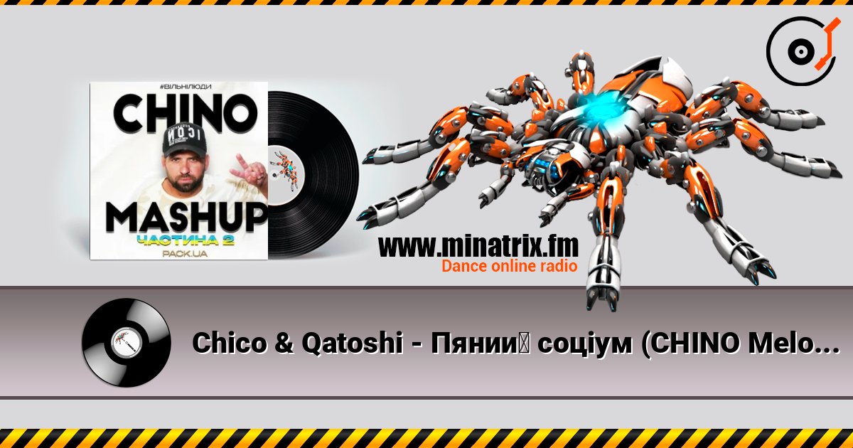 Chico & Qatoshi - Пяний соціум (CHINO Melodic Edit) Listen online and download MP3
