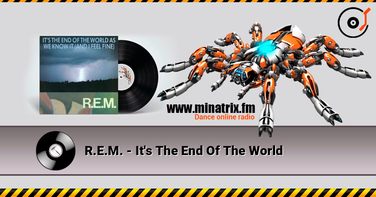 R.E.M. - It's The End Of The World R.E.M. - It's The End Of The World Listen online and download MP3
