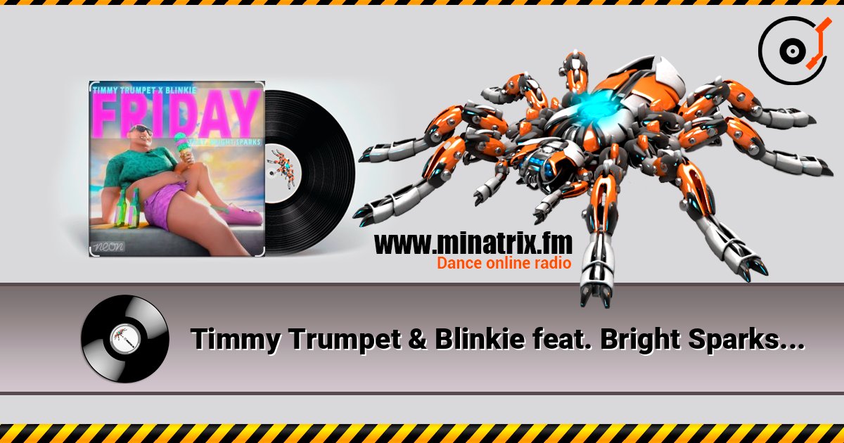 Timmy Trumpet & Blinkie feat. Bright Sparks - Friday Timmy Trumpet & Blinkie feat. Bright Sparks - Friday Listen online and download MP3