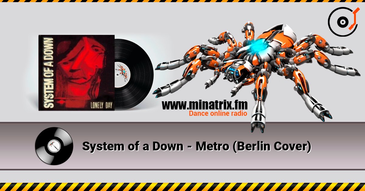 System of a Down - Metro (Berlin Cover) System of a Down - Metro (Berlin Cover) Listen online and download MP3