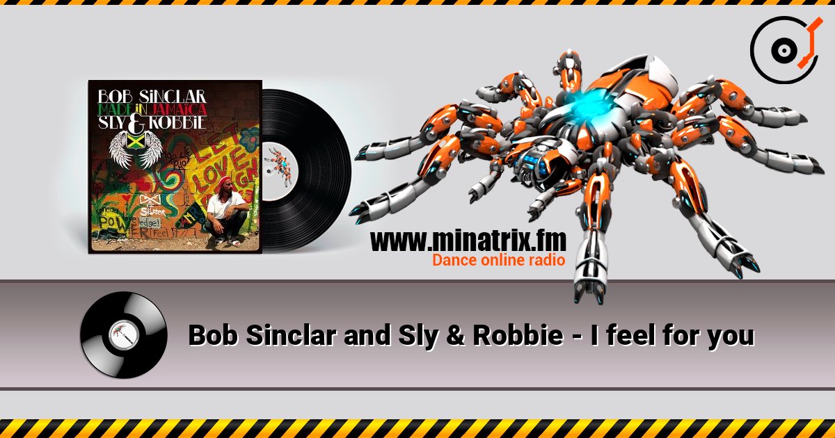 Bob Sinclar and Sly & Robbie - I feel for you Слухати онлайн та завантажити MP3