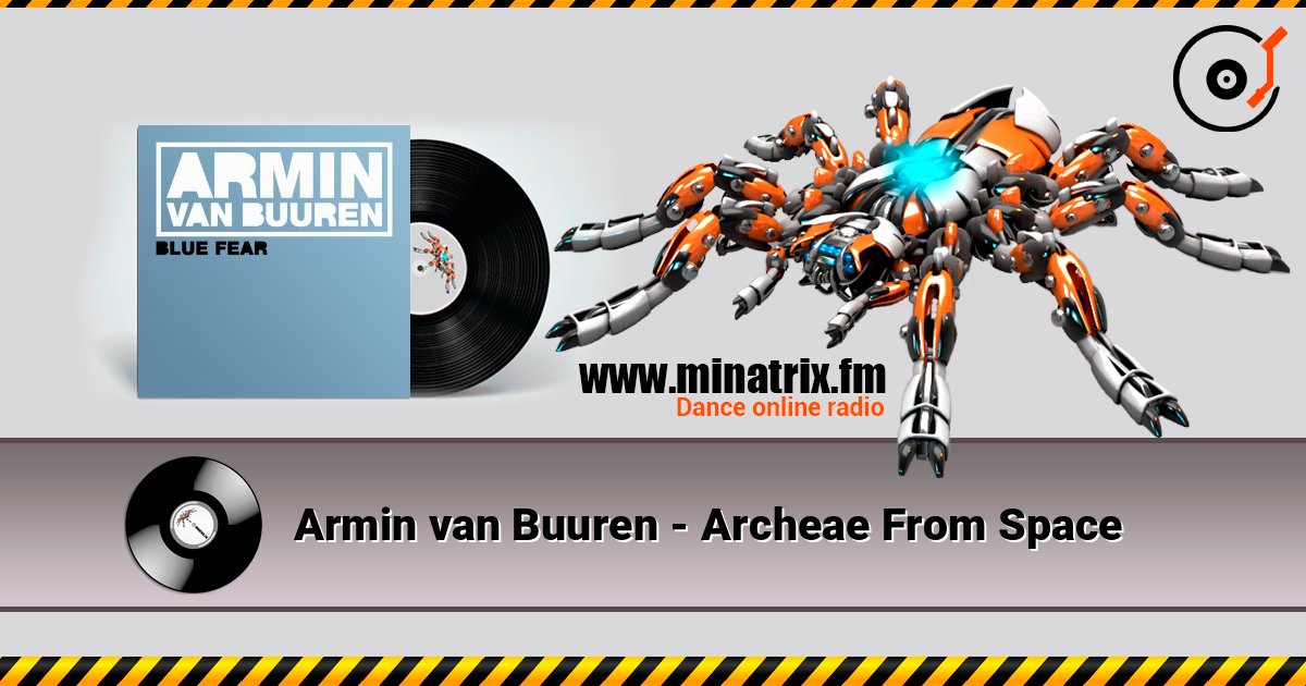 Armin van Buuren - Archeae From Space Armin van Buuren - Archeae From Space Listen online and download MP3